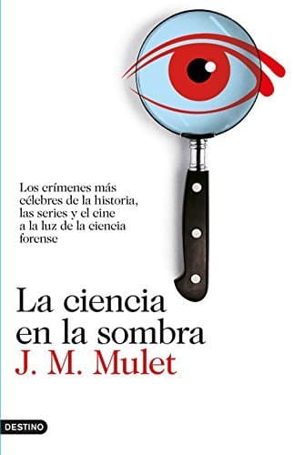 Book La ciencia en la sombra: Los crímenes más célebres de la historia,