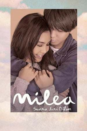 Movie Milea: Suara dari Dilan