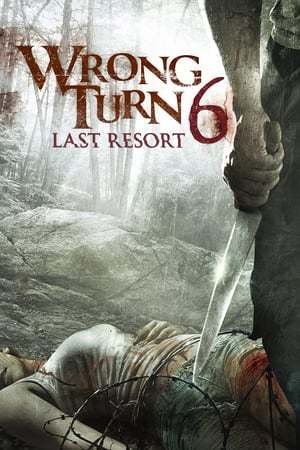 Movie Wrong Turn 6: Last Resort