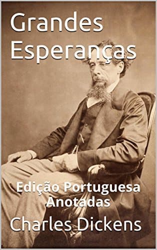 Book Grandes Esperanças - Edição Portuguesa - Anotadas: Grandes Esperanças - Edição Portuguesa