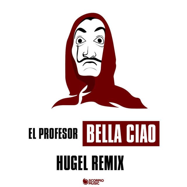 Canción Bella Ciao - HUGEL Remix