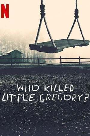 Serie Who Killed Little Gregory?