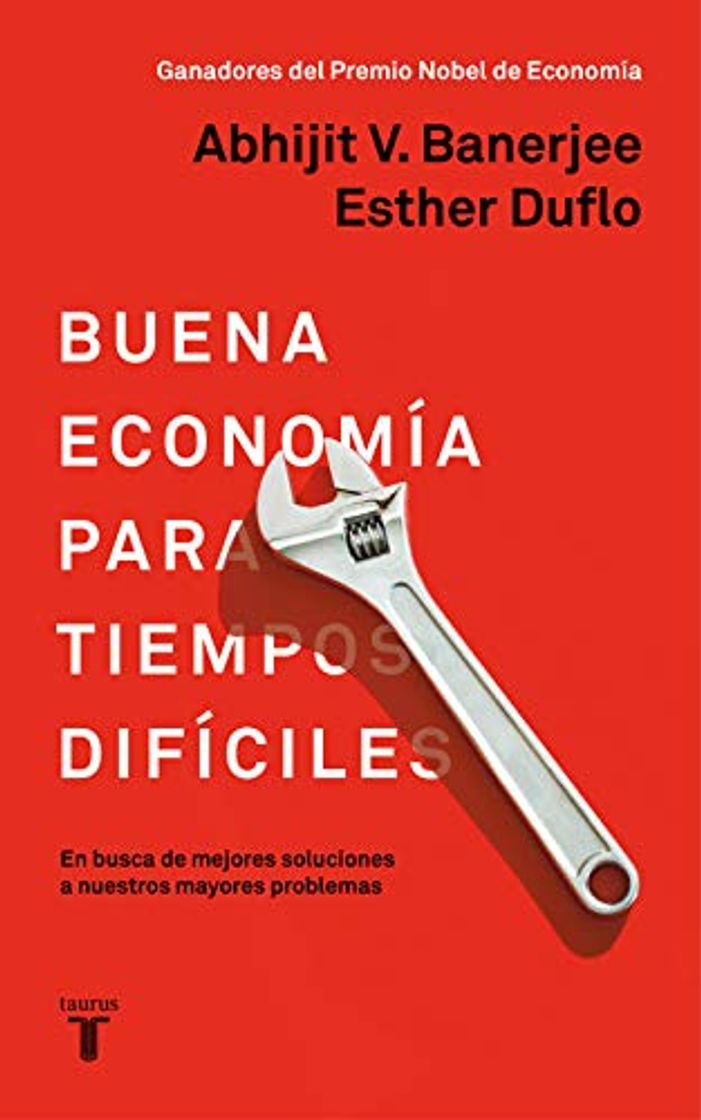 Book Buena economía para tiempos difíciles: En busca de mejores soluciones a nuestros mayores problemas