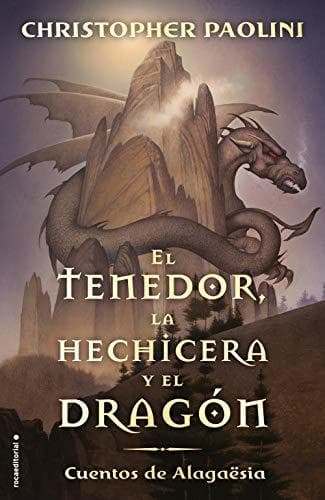 Book El tenedor, la hechicera y el dragón: Cuentos de Alagaësia