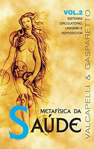 Book Metafísica da saúde: Sistemas circulatório, urinário e reprodutor