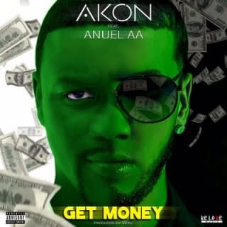 Music EL NEGREETO (AKON) & ANUEL AA - GET MONEY 