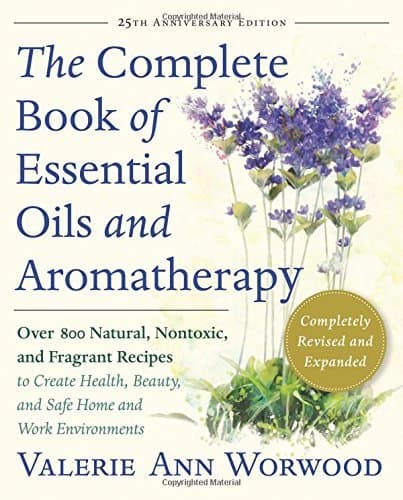 Book The Complete Book of Essential Oils and Aromatherapy, Revised and Expanded