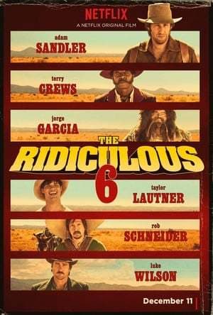 Movie The Ridiculous 6