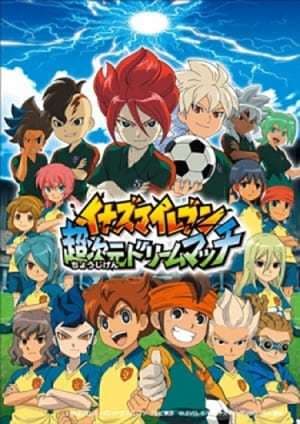 Movie Inazuma Eleven ChouJigen Dream Match