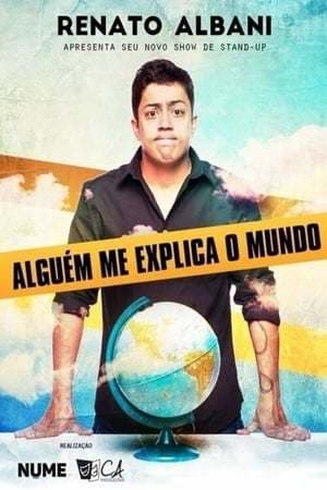 Movie Renato Albani - Alguém Me Explica O Mundo