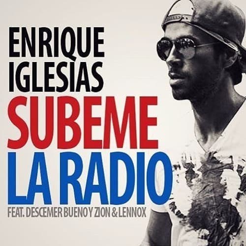 Canción Subeme la radio, Enrique Iglesias 