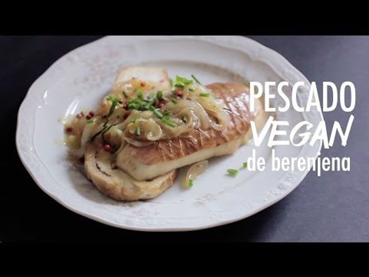 Moda Pescado vegano de berenjena. 