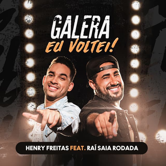 Canción Galera Eu Voltei! (Desapaixonei)