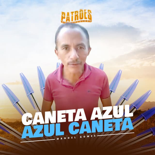 Canción Caneta Azul, Azul Caneta