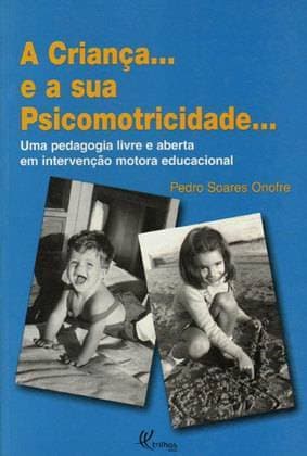 Libro A criança e a sua psicomotricidade 