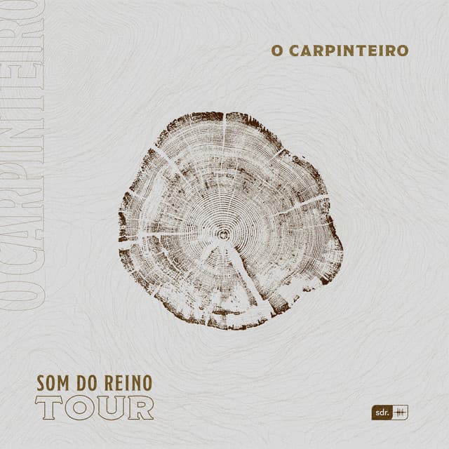 Music O Carpinteiro: Som do Reino Tour - Ao Vivo