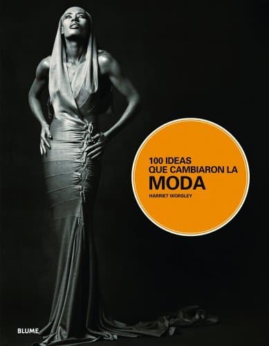 Libro 100 Ideas que cambiaron la moda