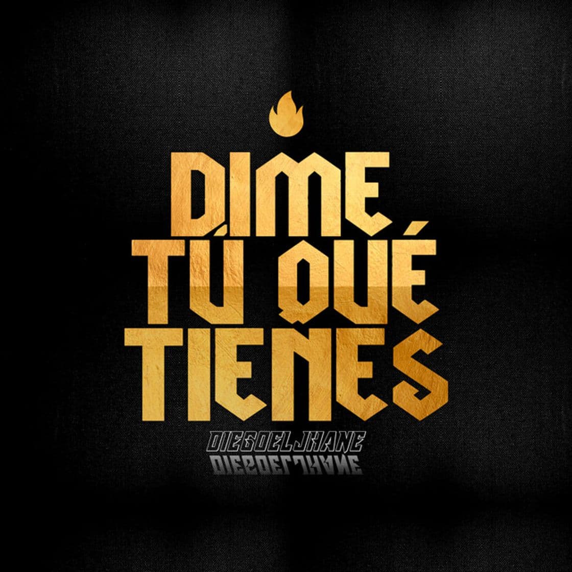 Canción Dime Tú Qué Tienes