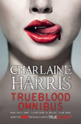 Libro True Blood Omnibus: Dead Until Dark, Living Dead in Dallas, Club Dead