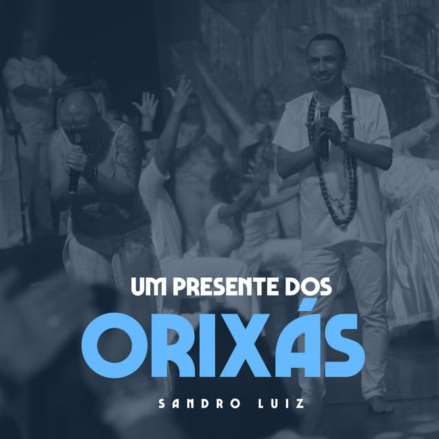 Canción Um Presente dos Orixás - Ao Vivo