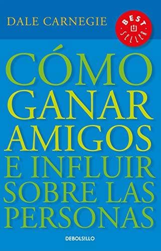 Book Cómo Ganar Amigos E Influir Sobre las Personas = How to Win