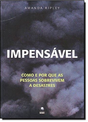 Libro Impensável. Como E Por Que As Pessoas Sobrevivem A Desastres