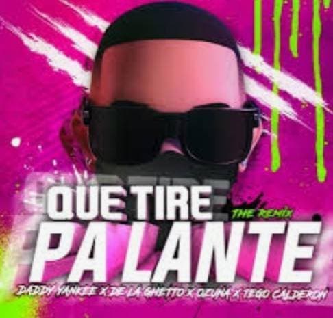 Canción Daddy Yankee - Que tire pa'lante