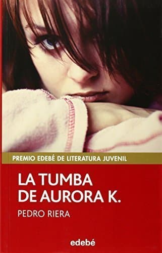 Libro La Tumba de Aurora K.- Aurora K.'s Tomb