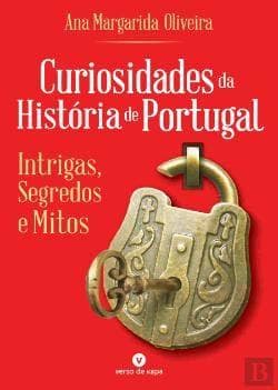 Libro Curiosidades da História de Portugal. Intrigas