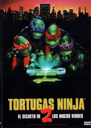 Movie Teenage Mutant Ninja Turtles II: The Secret of the Ooze