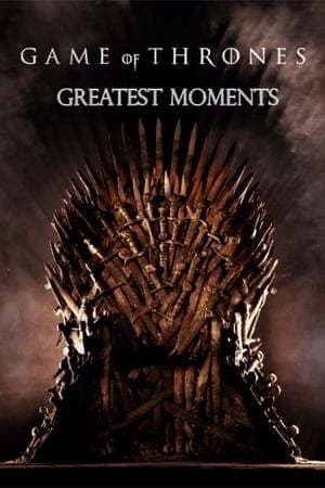 Movie Game Of Thrones: Greatest Moments