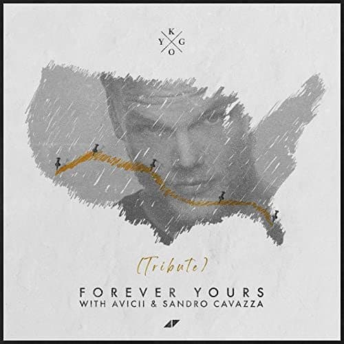 Music FOREVER YOURS - AVICII, KYGO, SANDRO CAVAZZA