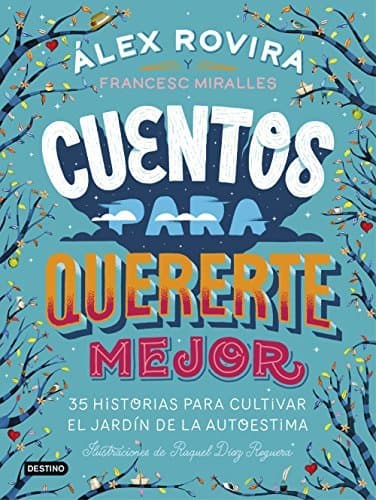 Libro Cuentos para quererte mejor: Ilustraciones de Raquel Díaz Reguera