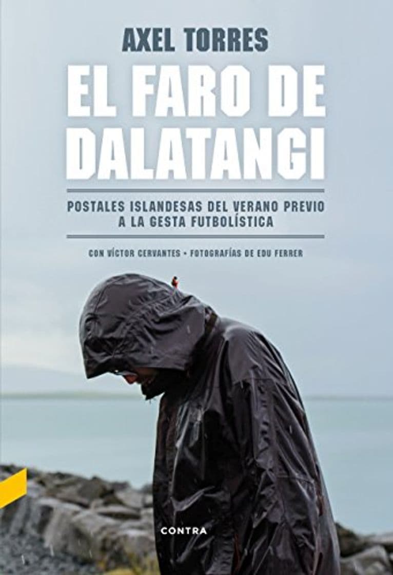 Libro El faro de Dalatangi: Postales islandesas del verano previo a la gesta futbolística