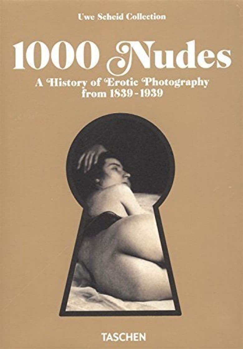 Libro 1000 Nudes: A History of Erotic Photography from 1839-1939