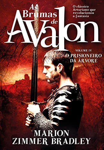 Libro As Brumas de Avalon - O Prisioneiro da Árvore