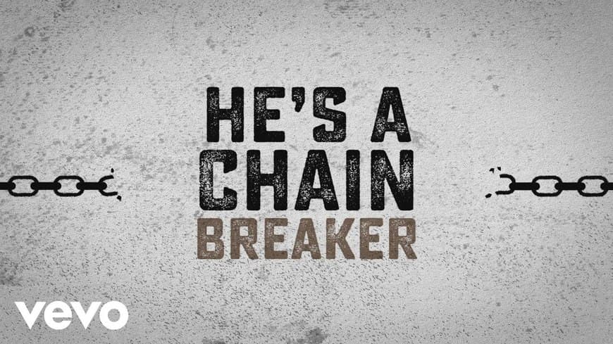 Canción Chain Breaker