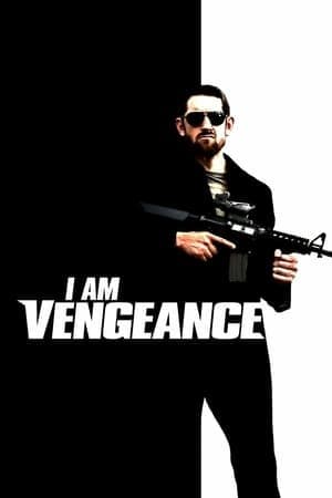 Movie I Am Vengeance