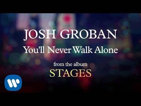 Music Josh Groban - You'll Never Walk Alone [AUDIO] - YouTube