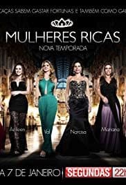 Serie Mulheres Ricas