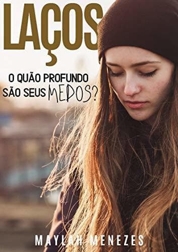 Libro Laços: O quão profundo são seus medos?