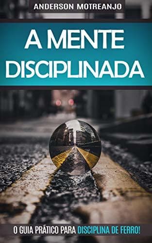 Book O PODER DA MENTE: Reprograme o seu Subconsciente, Fortaleça a Sua Força