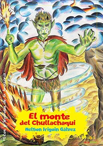 Libro El monte del chullachaqui