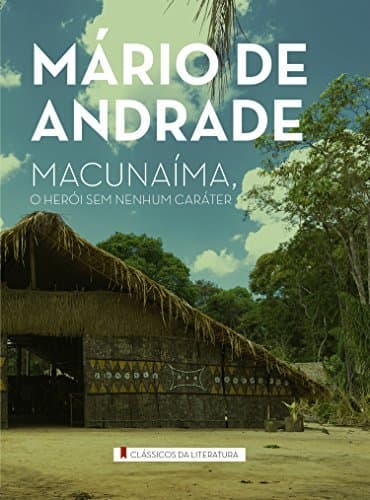 Libro Macunaíma, o herói sem nenhum caráter