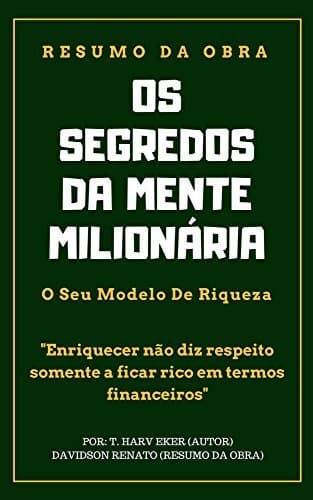 Libro RESUMO - Os Segredos Da Mente Milionária: O Seu Modelo De Riqueza