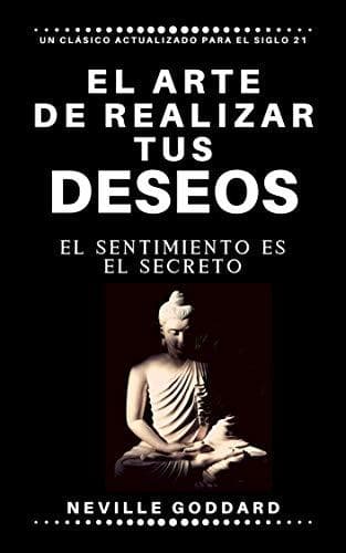 Libro El arte de realizar tus deseos