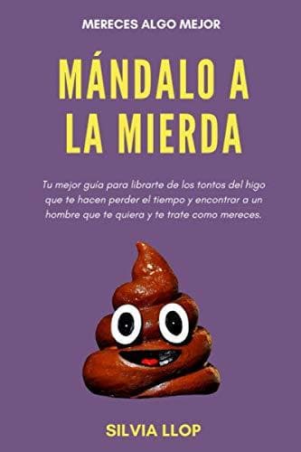 Libro Mándalo a la mierda