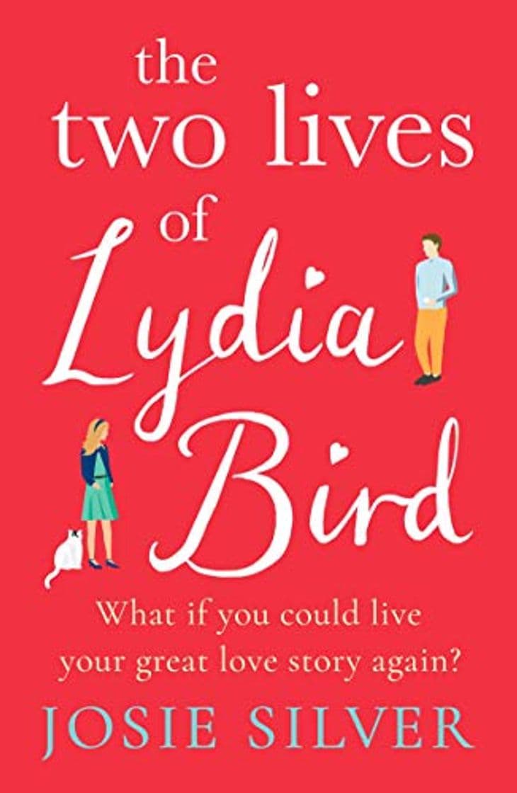 Libro The Two Lives of Lydia Bird: The unputdownable and gorgeously romantic new