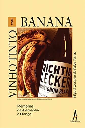 Product Vinho tinto com banana: Memórias da Alemanha e França