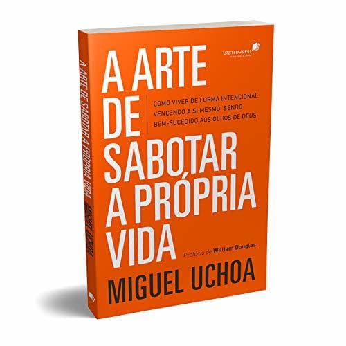 Book A Arte de Sabotar a Propria Vida - como viver de forma